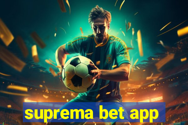 suprema bet app